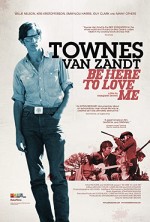 Be Here To Love Me: A Film About Townes Van Zandt (2004) afişi Be Here To Love Me: A Film About Townes Van Zandt (2004) afişi