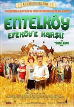 Entelköy Efeköy'e Karşı (2011) afişi Entelköy Efeköy'e Karşı (2011) afişi
