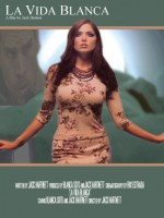 La Vida Blanca (2007) afişi La Vida Blanca (2007) afişi