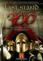 Last Stand of the 300 (2007) afişi Last Stand of the 300 (2007) afişi